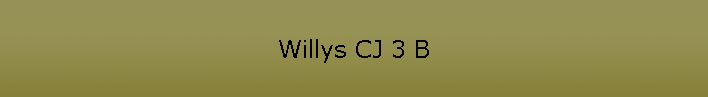 Willys CJ 3 B